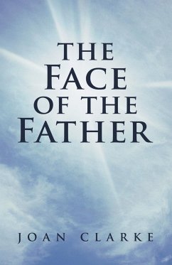 The Face of the Father - Clarke, Joan