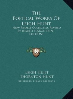 The Poetical Works Of Leigh Hunt - Hunt, Leigh