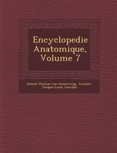 Encyclopedie Anatomique, Volume 7 - Jourdan, Antoine Jacques Louis