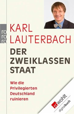 Der Zweiklassenstaat (eBook, ePUB) - Lauterbach, Karl