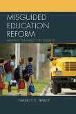 Misguided Education Reform