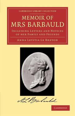 Memoir of Mrs Barbauld - Le Breton, Anna Letitia; Breton, Anna Letitia Le