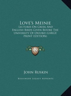 Love's Meinie - Ruskin, John