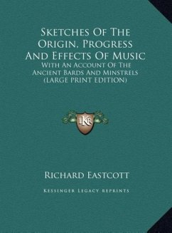 Sketches Of The Origin, Progress And Effects Of Music