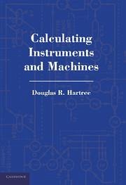 Calculating Instruments and Machines - Hartree, Douglas R