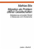 Migration als Problem offener Geselleschaften