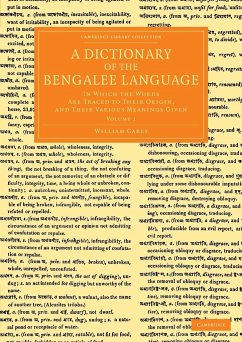 A Dictionary of the Bengalee Language - Volume 1 - Carey, William