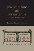 Jewish Magic and Superstition