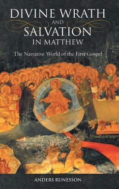 Divine Wrath and Salvation in Matthew - Runesson, Anders