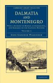 Dalmatia and Montenegro - Volume 2