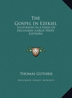 The Gospel In Ezekiel - Guthrie, Thomas