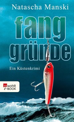 Fanggründe (eBook, ePUB) - Manski, Natascha