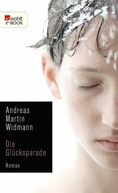 Die Glücksparade (eBook, ePUB) - Widmann, Andreas Martin
