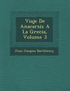 Viaje De Anacarsis A La Grecia, Volume 3 - Barth&