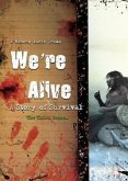 We're Alive: A Story of Survival, the Third Season