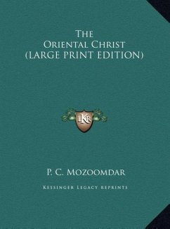The Oriental Christ (LARGE PRINT EDITION)