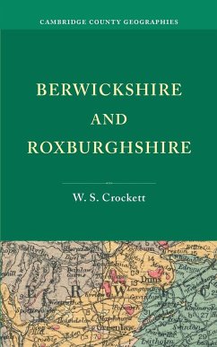 Berwickshire and Roxburghshire - Crockett, W. S.