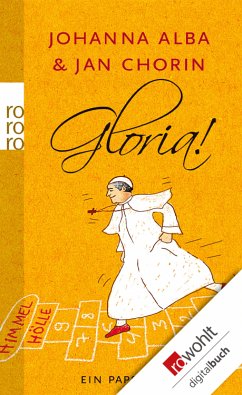 Gloria! / Papst Petrus Bd.2 (eBook, ePUB) - Alba, Johanna; Chorin, Jan
