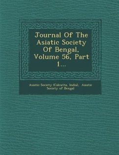 Journal of the Asiatic Society of Bengal, Volume 56, Part 1... - (Calcutta, Asiatic Society
