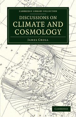 Discussions on Climate and Cosmology - Croll, James