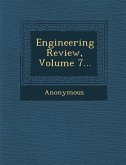 Engineering Review, Volume 7...