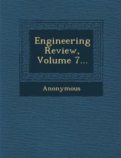 Engineering Review, Volume 7... - Anonymous