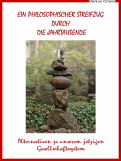 Ein philosophischer Streifzug durch die Jahrtausende (eBook, ePUB) - Orians, Markus