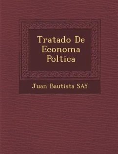 Tratado De Econom�a Pol�tica - Say, Juan Bautista