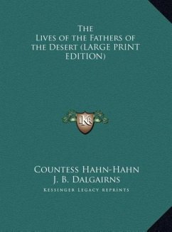 The Lives of the Fathers of the Desert (LARGE PRINT EDITION)