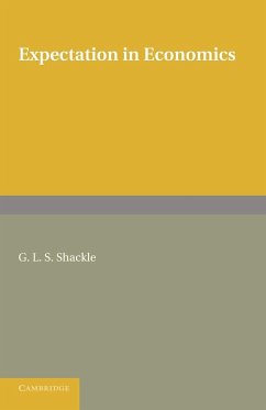 Expectation in Economics. G.L.S. Shackle - Shackle, G. L. S.