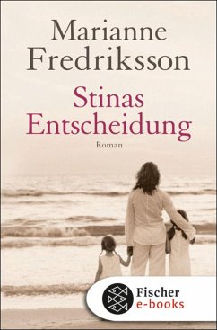 Stinas Entscheidung (eBook, ePUB) - Fredriksson, Marianne