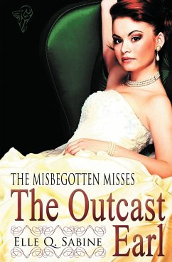 The Misbegotten Misses - Sabine, Elle Q.
