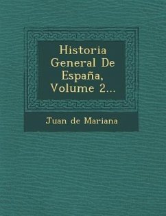 Historia General De España, Volume 2... - Mariana, Juan De
