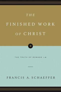 The Finished Work of Christ - Schaeffer, Francis A.