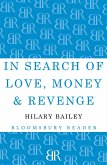 In Search of Love, Money & Revenge