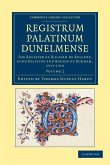 Registrum Palatinum Dunelmense - Volume 2