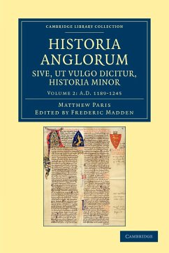 Historia Anglorum Sive, UT Vulgo Dicitur, Historia Minor - Paris, Matthew