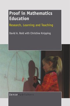 Proof in Mathematics Education - Reid, David A; Knipping, Christine