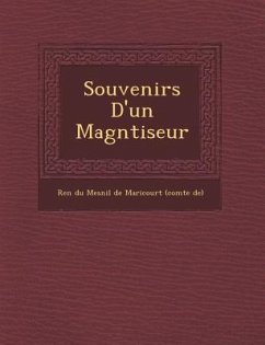 Souvenirs D'Un Magn Tiseur