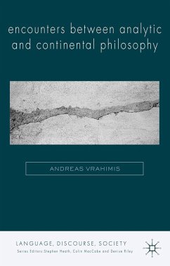 Encounters Between Analytic and Continental Philosophy - Vrahimis, A.