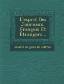 L'Esprit Des Journaux, Francois Et Etrangers...