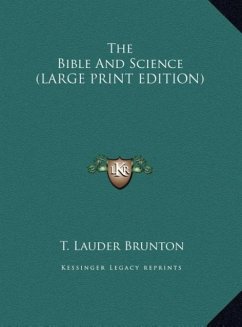 The Bible And Science (LARGE PRINT EDITION)
