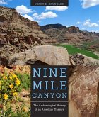 Nine Mile Canyon: The Archaeological History of an American Treasure