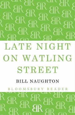 Late Night on Watling Street - Naughton, Bill