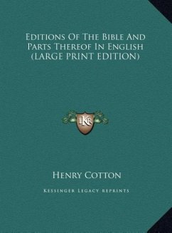 Editions Of The Bible And Parts Thereof In English (LARGE PRINT EDITION) - Cotton, Henry