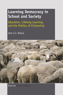 Learning Democracy in School and Society - Biesta, Gert