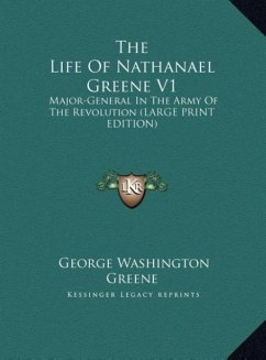 The Life Of Nathanael Greene V1