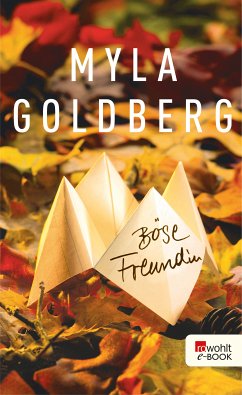 Böse Freundin (eBook, ePUB) - Goldberg, Myla