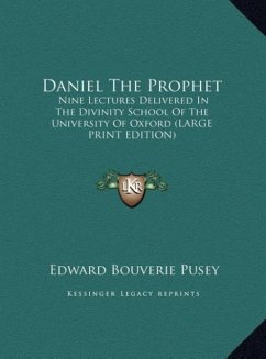 Daniel The Prophet - Pusey, Edward Bouverie