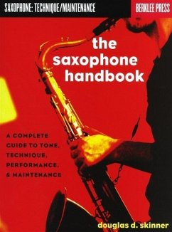 The Saxophone Handbook (Berklee Press) - Skinner, Douglas